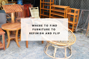 Where to find furniture to refinish and flip