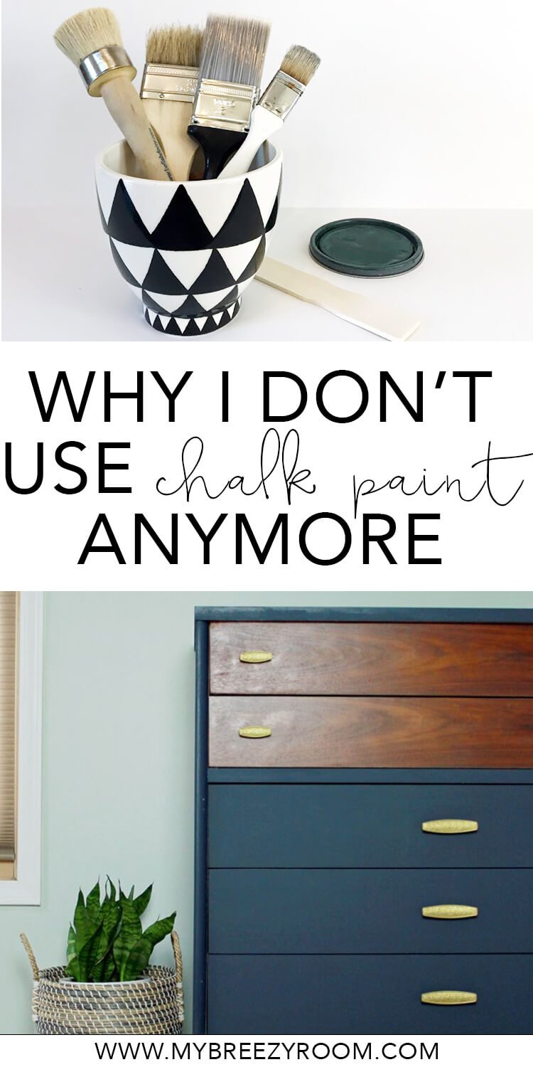 3 reasons why I don't use chalk paint to paint furniture anymore | My Breezy Room