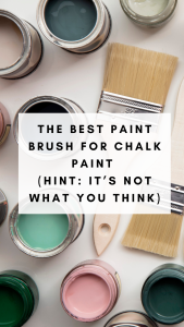 The Best Paint Brush for Chalk Paint