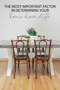 The Most Important Factor in Determining Your Home Decor Style | My Breezy Room