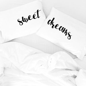 Sweet Dreams Pillowcases