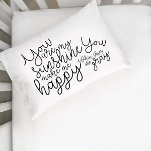 You are My Sunshine Pillowcase