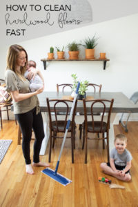 How to Clean Hardwood Floors Fast | My Breezy Room