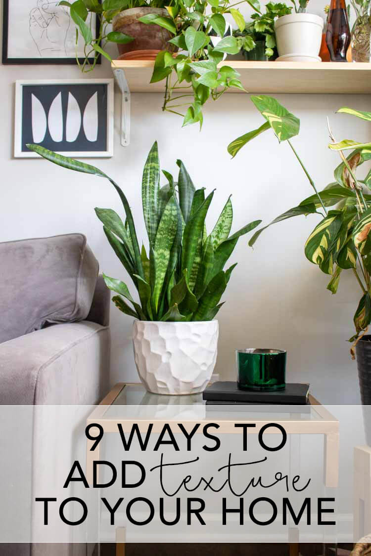 9 Ways to Add Texture to Your Home | My Breezy Room